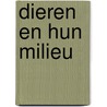 Dieren en hun milieu door Farb