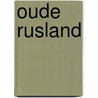 Oude rusland by Irving Wallace