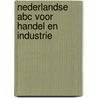 Nederlandse abc voor handel en industrie door Onbekend
