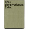 Abc / dienstverleners 2 dln. door Onbekend