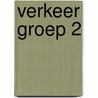 Verkeer groep 2 by J. van Kuyk