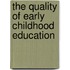 The Quality of Early Childhood Education