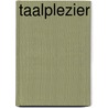 Taalplezier by J. van Kuyk