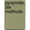 Pyramide, die methode by J.J. Van Kuyk