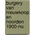 Burgery van nieuwkoop en noorden 1900-nu