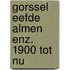 Gorssel eefde almen enz. 1900 tot nu