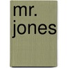 Mr. Jones by Unknown