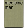 Medicine man door Cheryl Reavis
