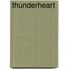 Thunderheart door Lowell Charters