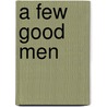 A few good men door Sarah A. Hoyt