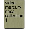 Video mercury nasa collection 1 door Onbekend