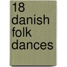 18 danish folk dances by Unknown