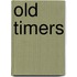 Old timers