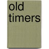 Old timers by Jan Kuipers