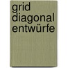 Grid diagonal Entwürfe door W. Gessner