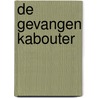 De gevangen kabouter door T. de Jonge