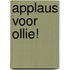 Applaus voor Ollie!