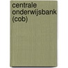 Centrale onderwijsbank (COB) door G.C.M. Buijs