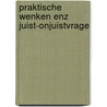 Praktische wenken enz juist-onjuistvrage by Kraemer