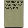 Inventarisatie bodembesch. overyssel door Andrea