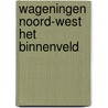 Wageningen noord-west het binnenveld door Datema