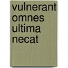 Vulnerant omnes ultima necat by Sadeleer
