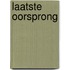 Laatste oorsprong