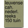 Leuvense cah. nederl. reeks 150 tuin door Itterbeek