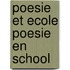 Poesie et ecole poesie en school