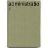 Administratie 1 door Mullink
