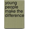 Young people make the difference by S. Husken