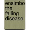 Ensimbo the falling disease door I.H.M. Hutten