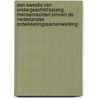 Een kwestie van ondergeschikt belang. Mensenrechten binnen de Nederlandse ontwikkelingssamenwerking by E. Tinga