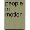 People in motion by R. de Koning