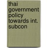Thai government policy towards int. subcon door Meer