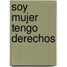 Soy mujer tengo derechos by Heer
