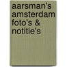 Aarsman's amsterdam foto's & notitie's door Aarsman