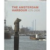 The Amsterdam Harbour 1275-2005 by Remmelt Daalder