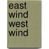 East wind west wind