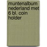 Muntenalbum nederland met 6 bl. coin holder door Onbekend