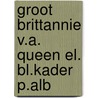 Groot brittannie v.a. queen el. bl.kader p.alb by Unknown