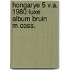 Hongarye 5 v.a. 1980 luxe album bruin m.cass. door Onbekend