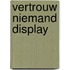 Vertrouw niemand display