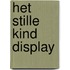 Het stille kind display