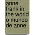 Anne frank in the world o mundo de anne