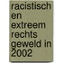 Racistisch en extreem rechts geweld in 2002