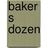 Baker s dozen door Henderikse