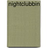 Nightclubbin by Vogels