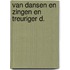 Van dansen en zingen en treuriger d.