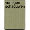 Verlegen schaduwen door Schippers